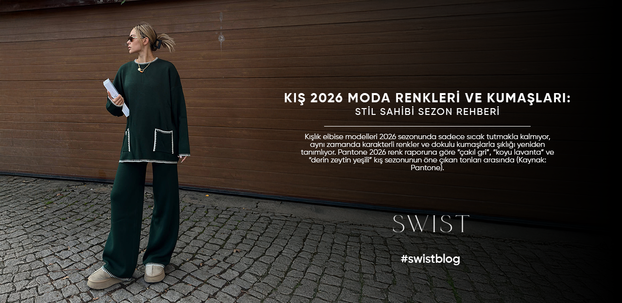 Kış 2026 Moda Renkleri ve Kumaşları: Stil Sahibi Sezon Rehberi